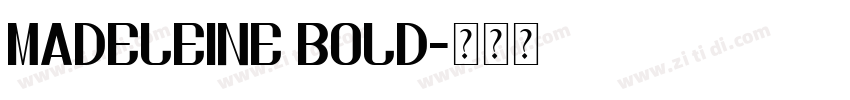 Madeleine Bold字体转换